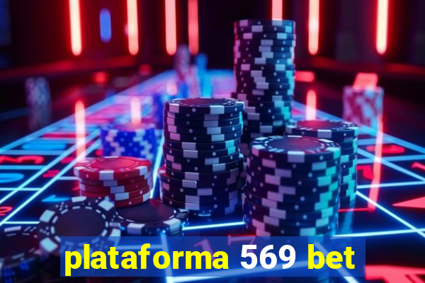 plataforma 569 bet